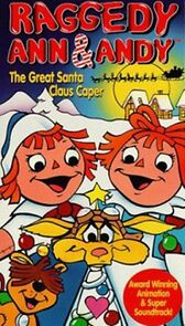 Watch Raggedy Ann and Andy in the Great Santa Claus Caper