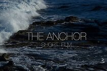 Watch The Anchor (Short 2016)