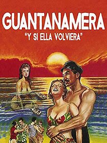 Watch Guantanamera