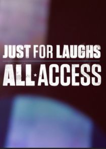 Watch Just for Laughs: All Access