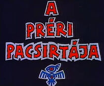 Watch A préri pacsirtája (Short 1994)