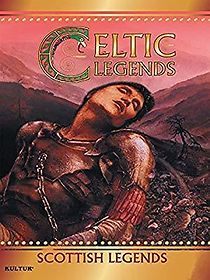 Watch Celtic Legends: Scottish Legends