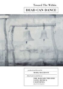 Watch Dead Can Dance: Toward the Within
