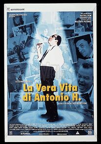 Watch La vera vita di Antonio H.