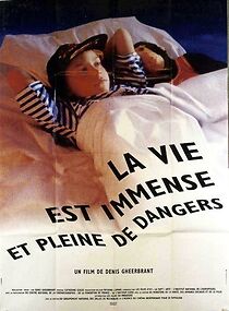 Watch La vie est immense et pleine de dangers