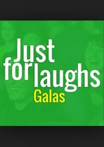 Watch Just for Laughs: Galas