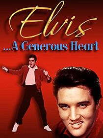 Watch Elvis: A Generous Heart