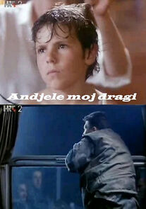 Watch Andjele moj dragi