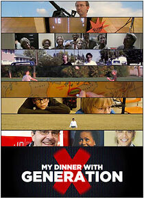 Watch My Dinner with Generation X