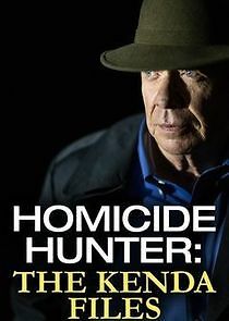 Watch Homicide Hunter: The Kenda Files