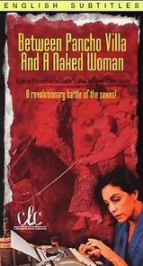 Watch Entre Pancho Villa y una mujer desnuda