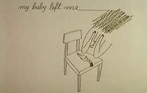 Watch My Baby Left Me (Short 1995)