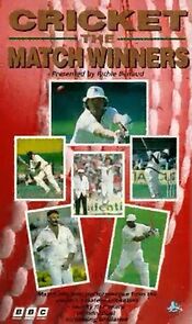 Watch Cricket: The Match Winners