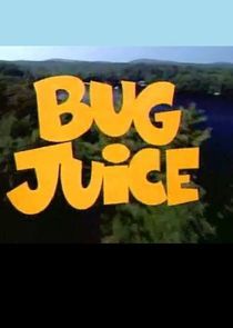 Watch Bug Juice