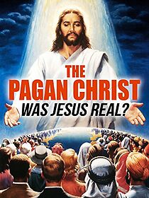 Watch The Pagan Christ