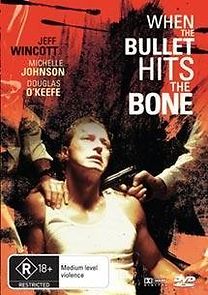 Watch When the Bullet Hits the Bone