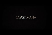 Watch Coast Mafia