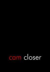 Watch Cam Closer (Short 2013)