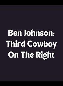 Watch Ben Johnson: Third Cowboy on the Right
