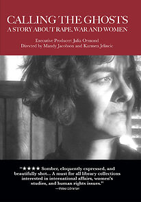 Watch Calling the Ghosts: A Story About Rape, War and Women