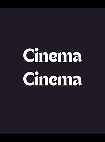 Watch Cinema Cinema