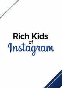 Watch Rich Kids of Instagram