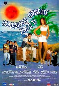 Watch Demasiado caliente para ti