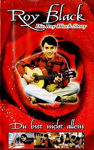 Watch Du bist nicht allein - Die Roy Black Story