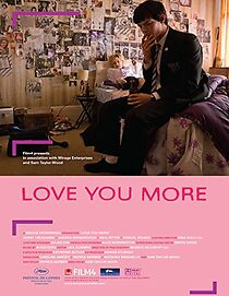 Watch Love You More (Short 2008)