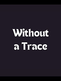 Watch Without a Trace