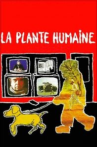Watch La plante humaine