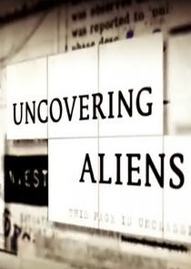 Watch Uncovering Aliens