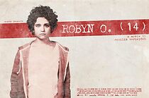 Watch Robyn O. (14) (Short 2012)
