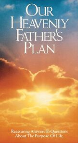 Watch Our Heavenly Father's Plan