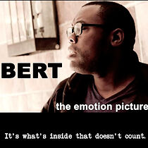 Watch Bert: The Emotion Picture