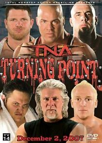 Watch TNA Wrestling: Turning Point (TV Special 2007)