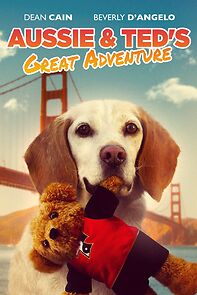 Watch Aussie & Ted's Great Adventure