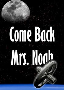 Watch Come Back Mrs. Noah