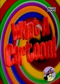 Watch What a Cartoon!