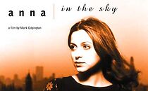 Watch Anna in the Sky (Short 1997)