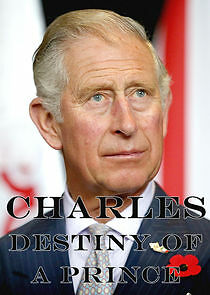 Watch Charles: The Destiny of a Prince