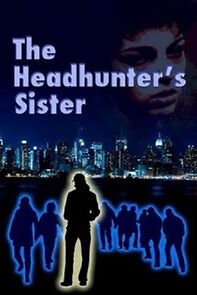 Watch The Headhunter's Sister