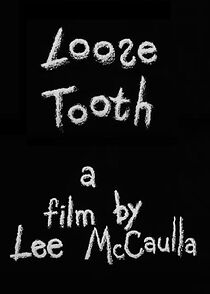 Watch Loose Tooth (Short 1997)
