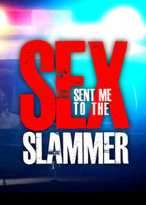 Watch Sex Sent Me to the Slammer