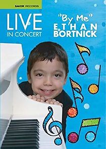 Watch Live in Concert by Me Ethan Bortnick