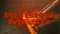 Watch Rusko meso