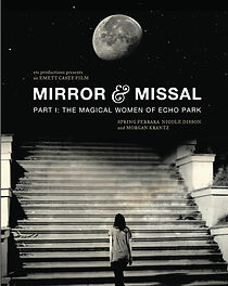 Watch Mirror & Missal: Part 1 - The Magical Women of Echo Park