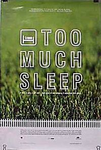 Watch Too Much Sleep