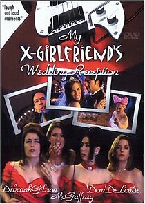 Watch My X-Girlfriend's Wedding Reception