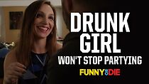 Watch Drunk Girl Won't Stop Partying (Short 2017)
